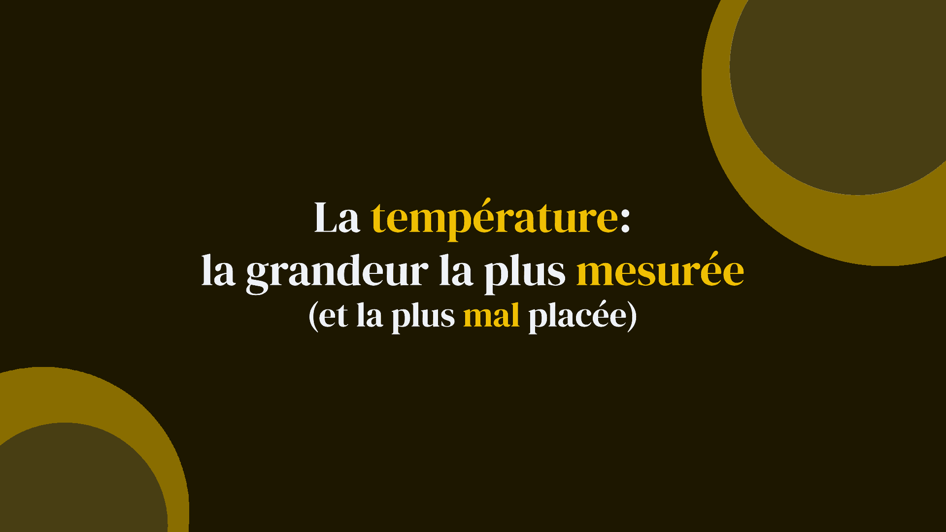 La température : la grandeur la plus mesurée en industrie (et la plus mal placée)