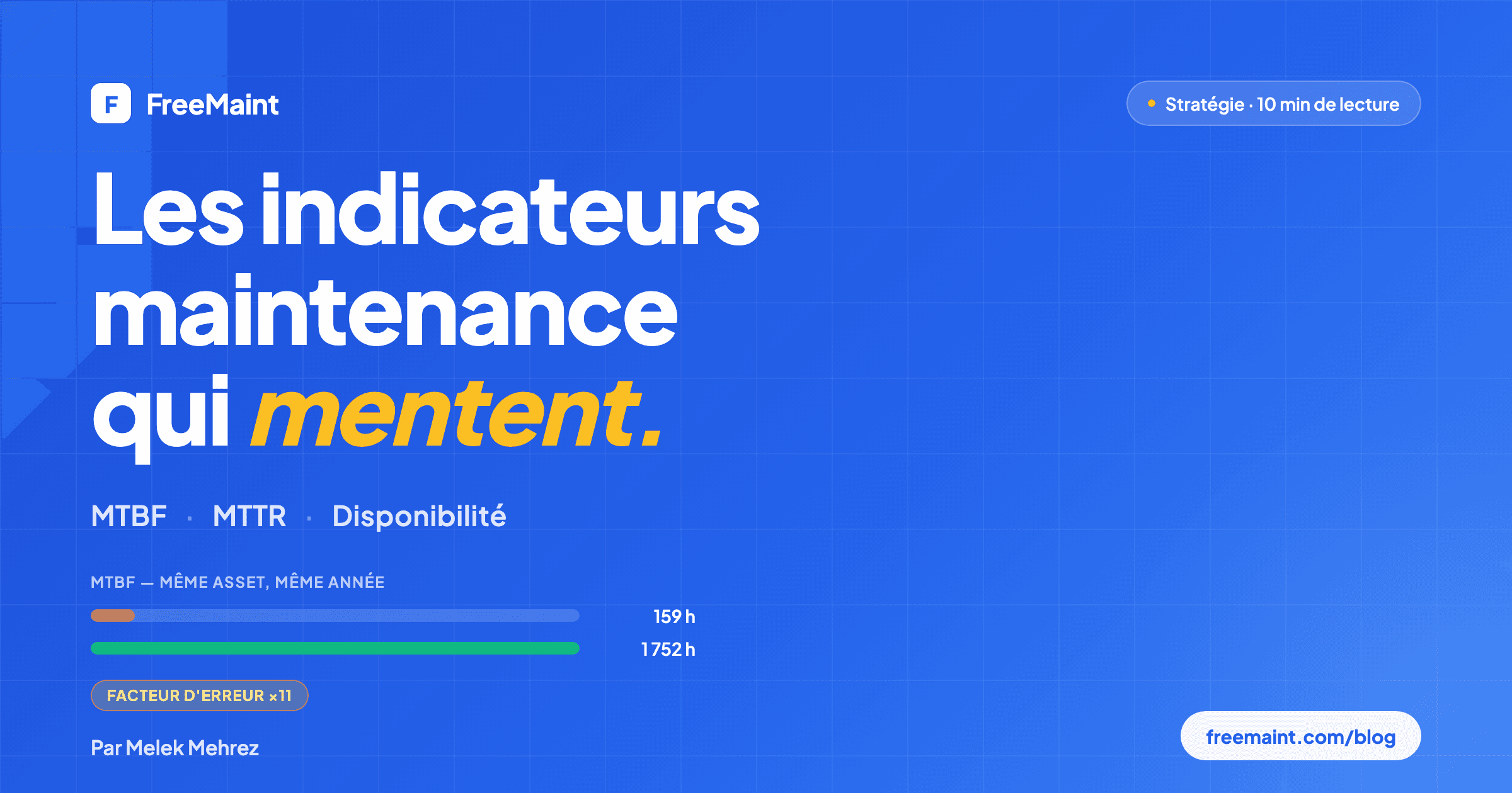 Les indicateurs maintenance qui mentent : MTBF, MTTR, disponibilité