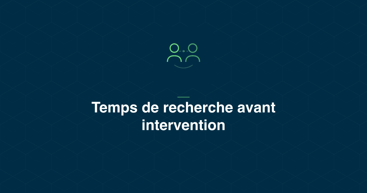 Temps de recherche avant intervention : le mesurer, le décomposer, et le réduire sans instrumenter les machines